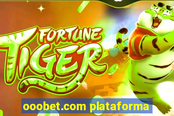 ooobet.com plataforma